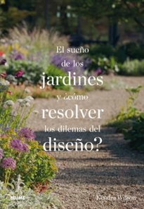 Books Frontpage El sueño de los jardines y ¿cómo resolver los dilemas del diseño?