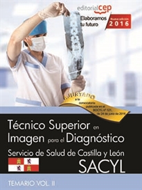 Books Frontpage Técnico Superior en Imagen para el Diagnóstico. Servicio de Salud de Castilla y León (SACYL). Temario Vol.II.