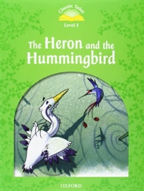 Books Frontpage Classic Tales 3. The Heron and the Hummingbird + Audio CD Pack