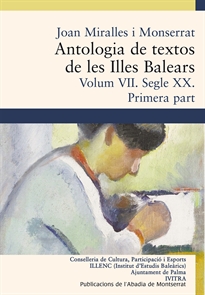 Books Frontpage Antologia de textos de les Illes Balears. Volum VII. Segle XX. Primera part