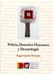 Portada del libro Policía, Derechos Humanos y Deontología