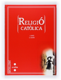 Books Frontpage Religió catòlica. Batxillerat