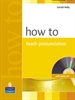 Front pageHow To Teach Pronunciation Book & Audio CD