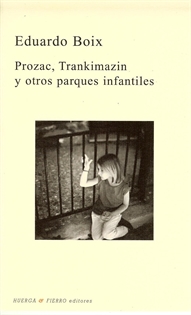 Books Frontpage Prozac, Trankimazin y otros parques infantiles