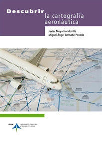 Books Frontpage Descubrir la cartografía aeronáutica