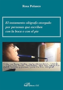 Books Frontpage El testamento ológrafo otorgado por personas que escriben con la boca o con el pie