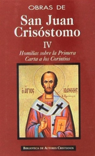 Books Frontpage Obras de San Juan Crisóstomo. IV: Homilías sobre la Primera Carta a los Corintios
