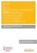 Front pageLos pueblos indígenas: marco especial de protección y efectividad de sus derechos (Papel + e-book)