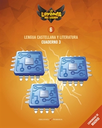 Books Frontpage Proyecto: La leyenda del Legado. Lengua castellana y Literatura 6. Cuaderno 3: Comunidad de Madrid