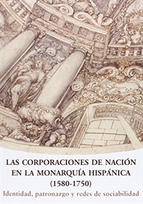 Books Frontpage Las corporaciones de nación en la Monarquía Hispánica (1580-1750)