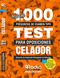 Books Frontpage Más de 1.000 preguntas de examen  tipo test para oposiciones. Celador. Servicio de Salud del Principado de Asturias