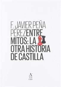 Books Frontpage Entre mitos: La otra historia  de Castilla