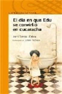 Books Frontpage El Dia En Que Edu Se Convirtio En Cucaracha