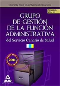 Books Frontpage Grupo de gestión de la función administrativa del servicio canario de salud. Temario. Volumen iii