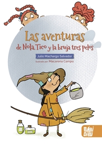 Books Frontpage Las aventuras de Nola, Tico y la bruja tres pelos