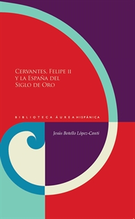 Books Frontpage Cervantes, Felipe II y la España del Siglo de Oro