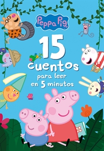 Books Frontpage Peppa Pig. Recopilatorio de cuentos - 15 cuentos para leer en 5 minutos