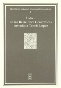 Books Frontpage Índices de las relaciones geográficas enviadas a Tomás López