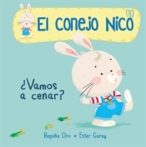 Books Frontpage El conejo Nico. Libro de cartón - ¿Vamos a cenar?