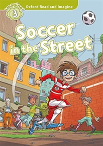 Books Frontpage Oxford Read and Imagine 3. Soccer in the Street MP3 Pack