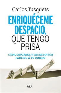 Books Frontpage Enriquéceme despacio, que tengo prisa