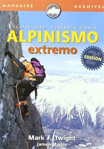 Books Frontpage Alpinismo extremo, escalar alto, rápido y ligero