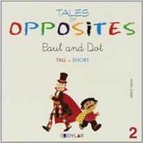 Books Frontpage Tales Of Opposites 2 - Paul And Dot