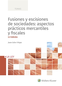 Books Frontpage Fusiones y escisiones de sociedades: aspectos prácticos mercantiles y fiscales