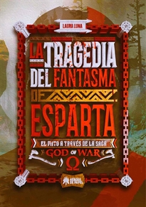 Books Frontpage La tragedia del Fantasma de Esparta
