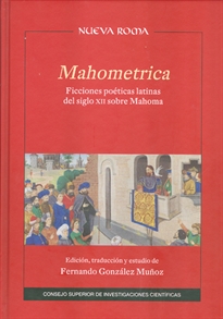 Books Frontpage Mahometrica: ficciones poéticas latinas del siglo XII sobre Mahoma