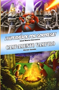 Books Frontpage Ómnibus ¡Superhéroe por sorpresa! / Campamento Vampiro