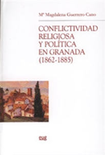 Books Frontpage Conflictividad religiosa y política en Granada (1862-1885)