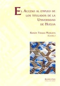 Books Frontpage El acceso al empleo de los titulados de la Universidad de Huelva