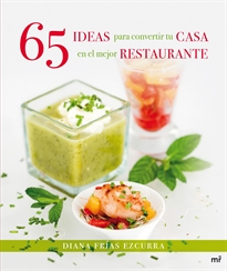 Books Frontpage 65 ideas para convertir tu casa en el mejor restaurante