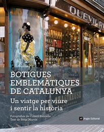 Books Frontpage Botigues emblemàtiques de Catalunya. Un viatge per viure i sentir la història