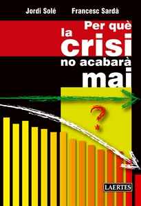 Books Frontpage Per què la crisi no acabarà mai