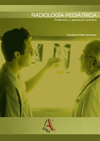 Books Frontpage Radiología pediátrica. Protección y aplicación práctica