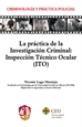 Front pageLa práctica de la investigación criminal: Inspección Técnico Ocular (ITO)