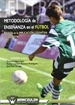 Front pageMetodología de enseñanza en el fútbol basada en la implicación cognitiva del jugador de fútbol