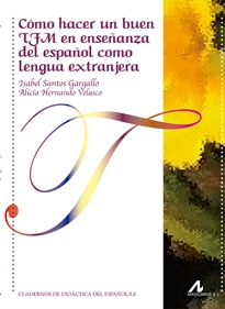 Books Frontpage Cómo hacer un buen TFM en enseñanza del español como lengua extranjera