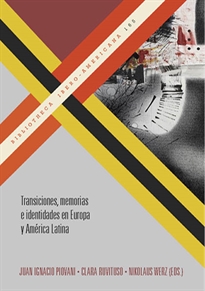 Books Frontpage Transiciones, memorias e identidades en Europa y América Latina