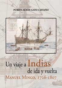 Books Frontpage Un viaje a indias de ida y vuelta. Manuel Mingo 1726-1807