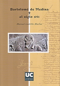 Books Frontpage Bartolomé de Medina y el siglo XVI