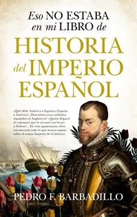 Books Frontpage Eso no estaba en mi libro de Historia del Imperio español