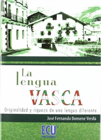 Books Frontpage La lengua Vasca: originalidad y riqueza de una lengua diferente