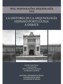 Books Frontpage La historia de la arqueología hispano-portuguesa a debate