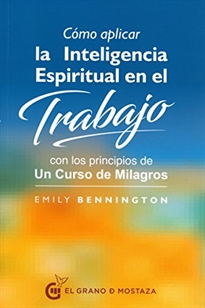 Books Frontpage Cómo aplicar la inteligencia espiritual en el trabajo