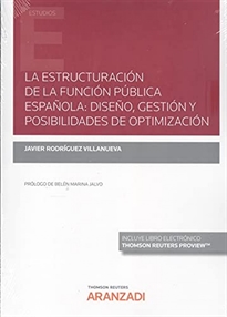 Books Frontpage La estructuración de la Función Pública Española: Diseño, gestión y posibilidades de optimización (Papel + e-book)