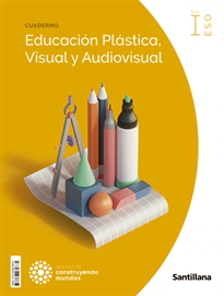 Books Frontpage Cuaderno Educacion Plastica, Visual Y Audiovisual Nivel I Eso Construyendo Mundos