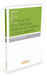 Books Frontpage La protección de la dimensión subjetiva del derecho al medio ambiente